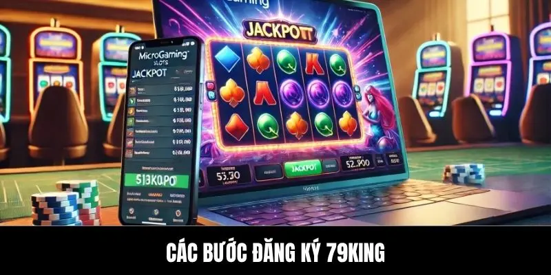 Các bước đăng ký 79King